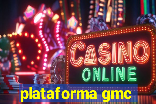 plataforma gmc